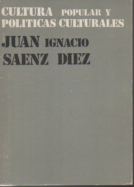 CULTURA POPULAR Y POLITICAS CULTURALES.