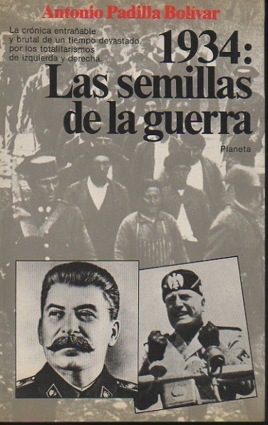 1934. LAS SEMILLAS DE LA GUERRA.