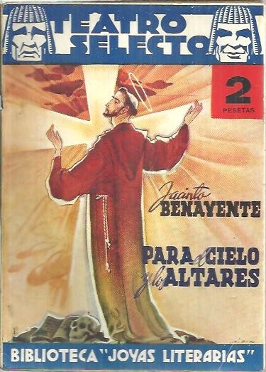 PARA EL CIELO Y LOS ALTARES.