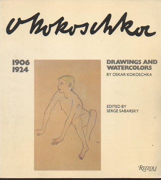 OSKAR KOKOSCHKA. DRAWINGS AND WATERCOLORS. THE EARLY YEARS, 1906 TO …