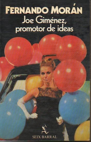 JOE GIMENEZ, PROMOTOR DE IDEAS Y OTROS RELATOS