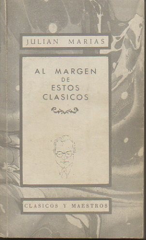 AL MARGEN DE ESTOS CLASICOS. AUTORES ESPAÑOLES DEL SIGLO XX.