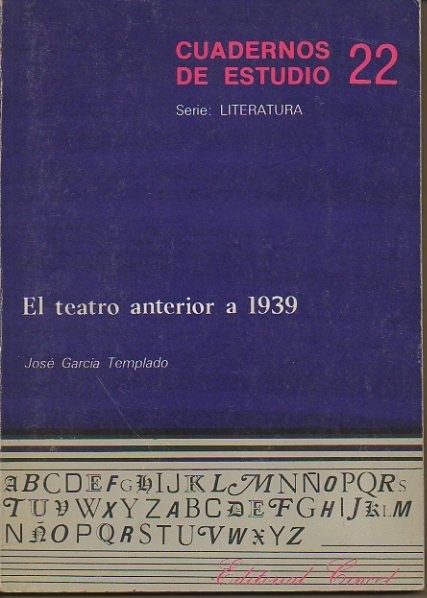 EL TEATRO ANTERIOR A 1939.
