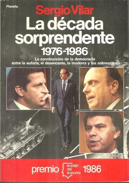 LA DECADA SORPRENDENTE 1976 - 1986.