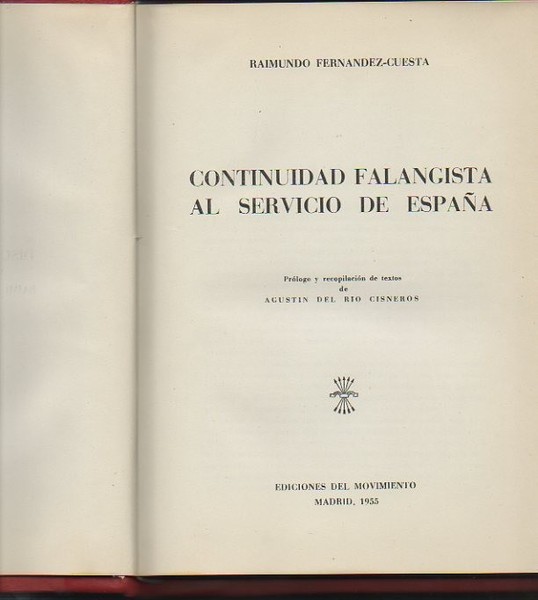 CONTINUIDAD FALANGISTA AL SERVICIO DE ESPAÑA.