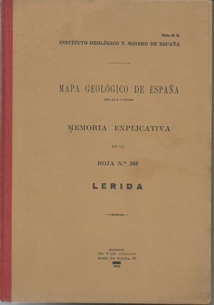 LERIDA. MAPA GEOLOGICO DE ESPAÑA. MEMORIA EXPLICATIVA DE LA HOJA …