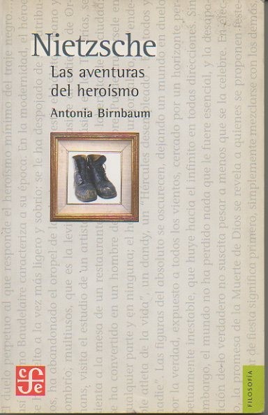 NIETZSCHE. LAS AVENTURAS DEL HEROISMO.