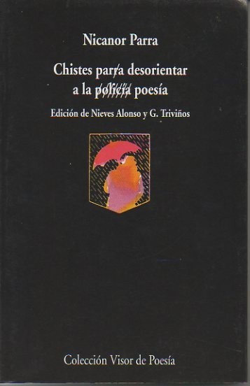 CHISTES PAR(R)A DESORIENTAR A LA (POLICIA) POESIA.