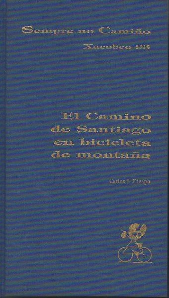 EL CAMINO DE SANTIAGO EN BICICLETA DE MONTAÑA.
