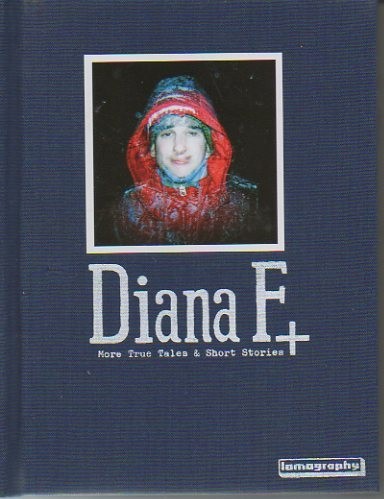 DIANA F+. MORE TRUE TALES AND SHORT STORIES.