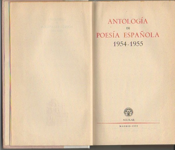 ANTOLOGIA DE POESIA ESPAÑOLA. 1954-1955.