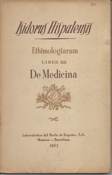 ETHIMOLOGIARUM. LIBER IIII (SIC). DE MEDICINA.