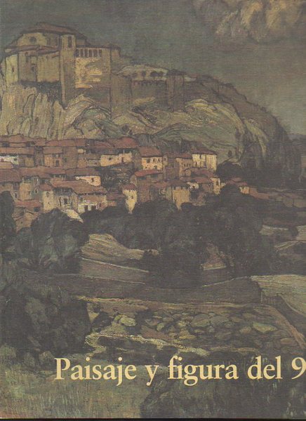 PAISAJE Y FIGURA DEL 98.