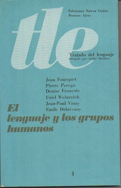 EL LENGUAJE Y LOS GRUPOS HUMANOS.