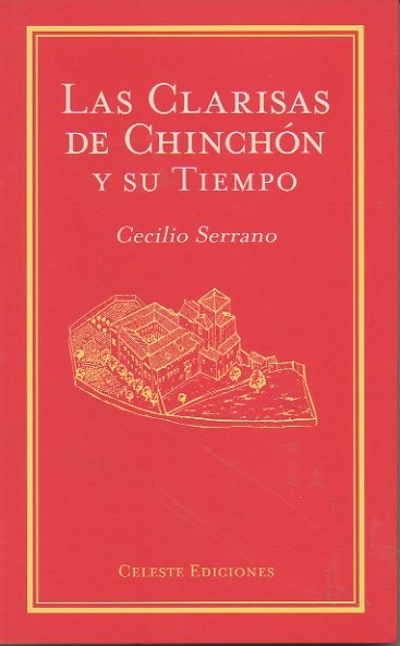LAS CLARISAS DE CHINCHON Y SU TIEMPO.