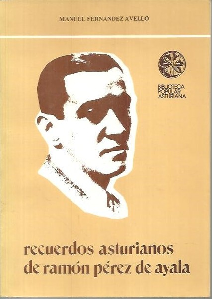 RECUERDOS ASTURIANOS DE RAMON PEREZ DE AYALA.