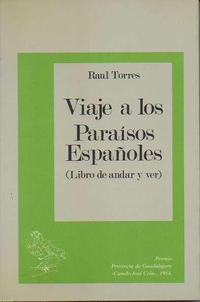 VIAJE A LOS PARAISOS ESPAÑOLES. (LIBRO DE ANDAR Y VER).