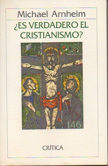 ¿ES VERDADERO EL CRISTIANISMO?.