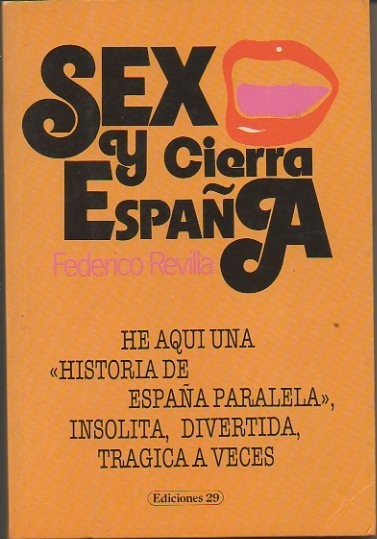 SEXO Y CIERRA ESPAÑA.