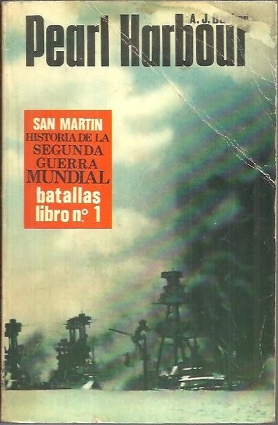 HISTORIA DE LA SEGUNDA GUERRA MUNDIAL. BATALLAS LIBRO Nº 1. …