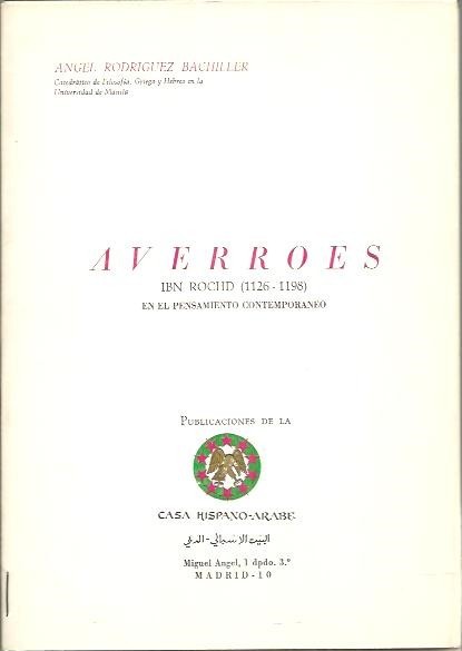 AVERROES. IBN ROCHD (1126-1198) EN EL PENSAMIENTO CONTEMPORANEO.