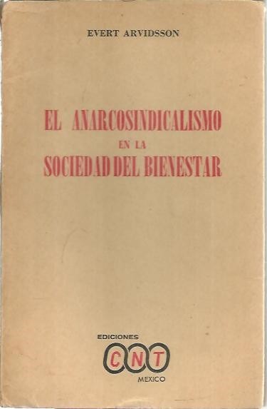 EL ANARCOSINDICALISMO EN LA SOCIEDAD DEL BIENESTAR.