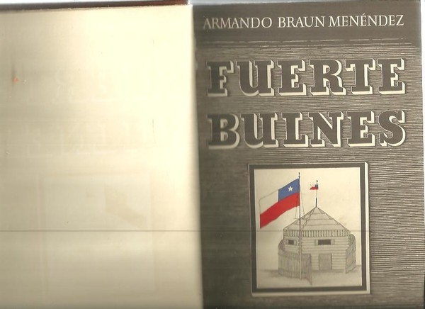 FUERTE BULNES. HISTORIA DE LA OCUPACION DEL ESTRECHO DE MAGALLANES …