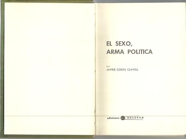 EL SEXO, ARMA POLITICA.