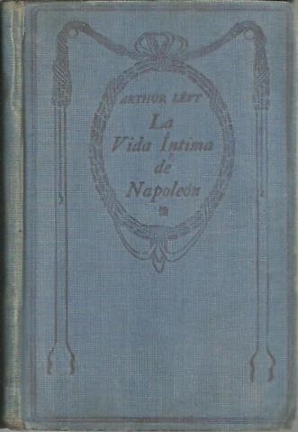 LA VIDA INTIMA DE NAPOLEON.