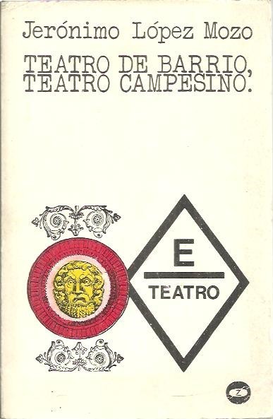 TEATRO DE BARRIO, TEATRO CAMPESINO. APUNTES.