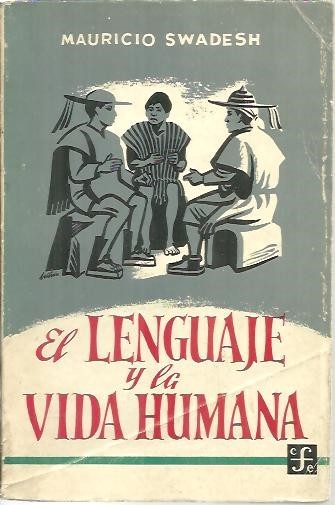 EL LENGUAJE Y LA VIDA HUMANA.