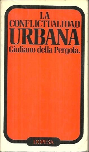 LA CONFLICTUALIDAD URBANA. ENSAYOS DE SOCIOLOGIA CRITICA.
