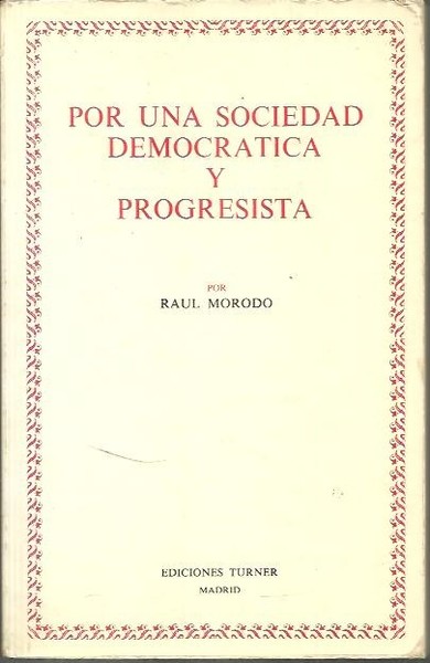POR UNA SOCIEDAD DEMOCRATICA Y PROGRESISTA.