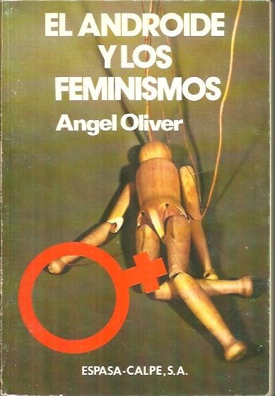 EL ANDROIDE Y LOS FEMINISMOS.