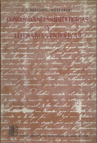 CONCORDANCIAS IDEOLOGICAS Y LITERARIAS EN BOLIVAR.