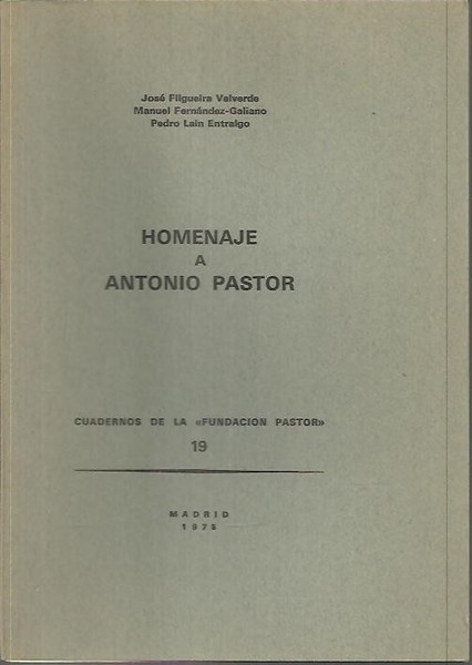 CUADERNOS DE LA FUNDACION PASTOR. N. 19. HOMENAJE A ANTONIO …