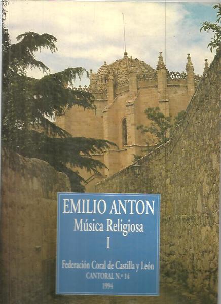 MUSICA RELIGIOSA. I. FEDERACION CORAL DE CASTILLA Y LEON. CANTORAL …