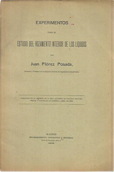 EXPERIMENTOS PARA EL ESTUDIO DEL ROZAMIENTO INTERIOR DE LOS LIQUIDOS.