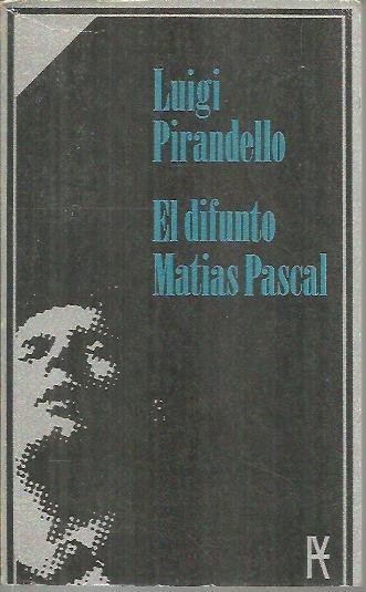 EL DIFUNTO MATIAS PASCAL.