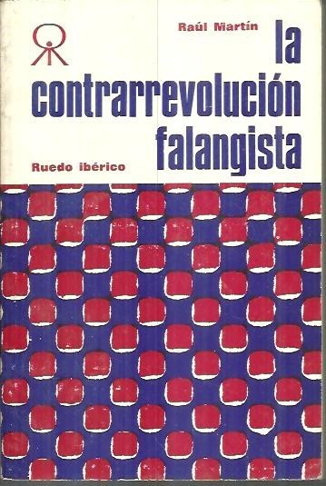 LA CONTRARREVOLUCION FALANGISTA.