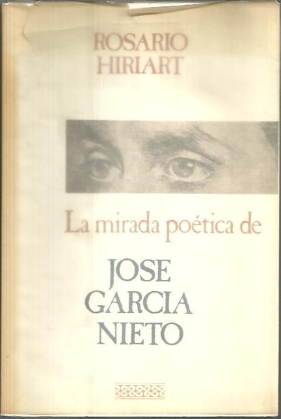 LA MIRADA POETICA DE JOSE GARCIA NIETO.