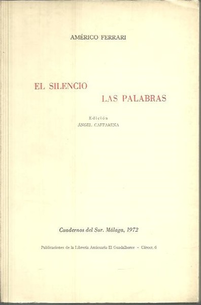 EL SILENCIO. LAS PALABRAS.