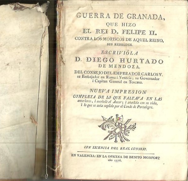 GUERRA DE GRANADA, QUE HIZO EL REY D. FELIPE II …