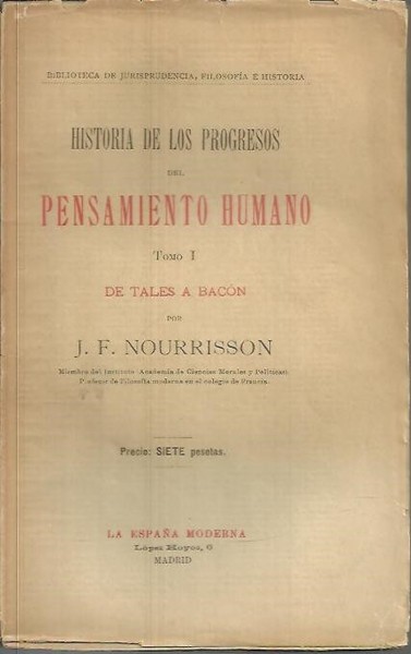 HISTORIA DE LOS PROGRESOS DEL PENSAMIENTO HUMANO. TOMO I. DE …