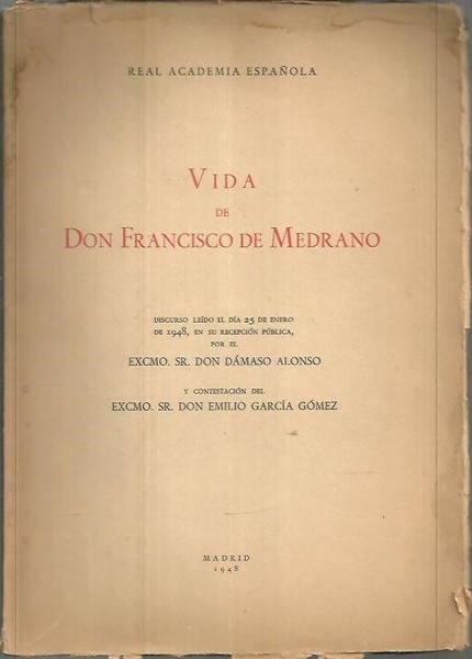 VIDA DE DON FRANCISCO DE MEDRANO.