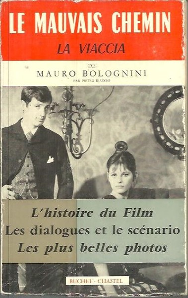 LE MAUVAIS CHEMIN DE MAURO BOLOGNINI. LA VIACCIA.