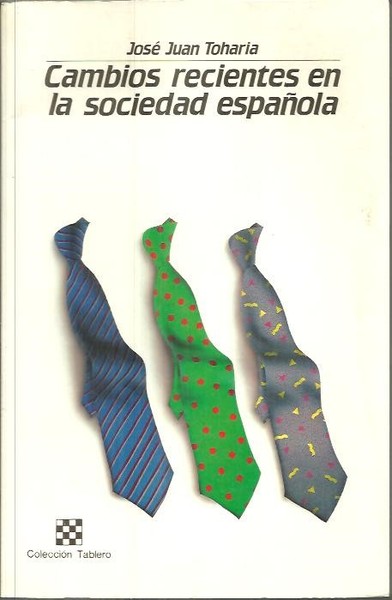 CAMBIOS RECIENTES EN LA SOCIEDAD ESPAÑOLA.