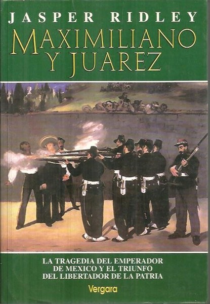 MAXIMILIANO Y JUAREZ.