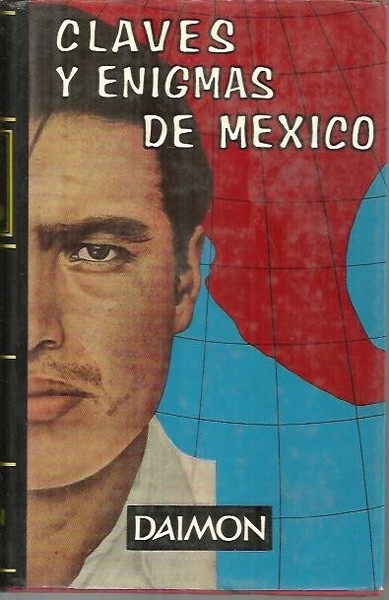 CLAVES Y ENIGMAS DE MEXICO.