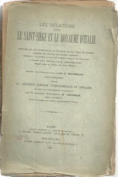 LES RELATIONS ENTRE LE SANT-SIEGE ET LE ROYAUME D'ITALIE.